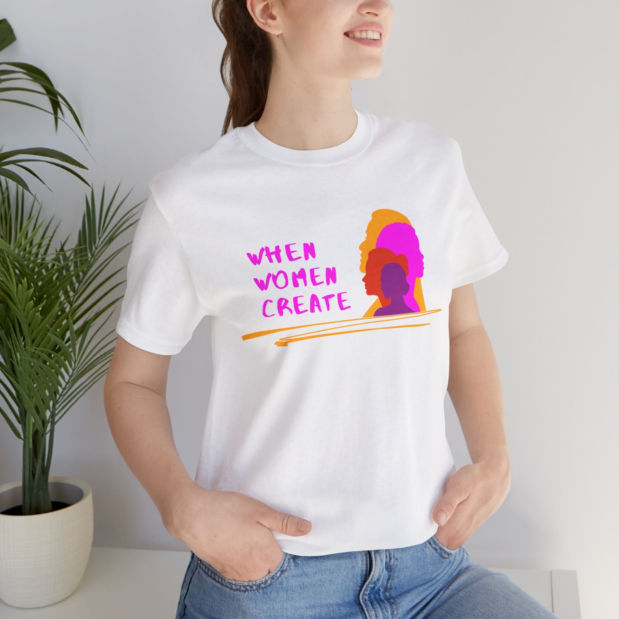 When Women Create Tee (Redeem with $100 Donation)