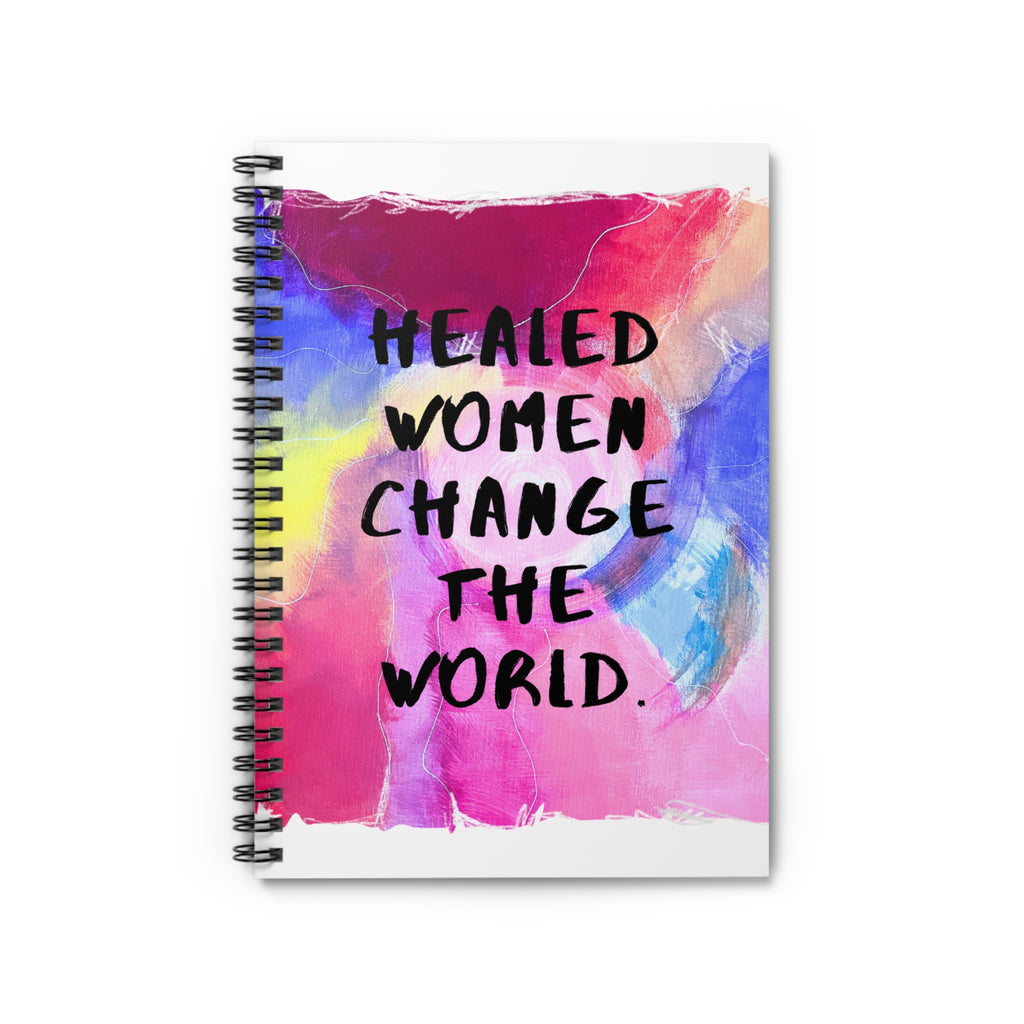 Empowering Spiral Notebook - Healed Women Change the World (Redeem with $75 Donation)
