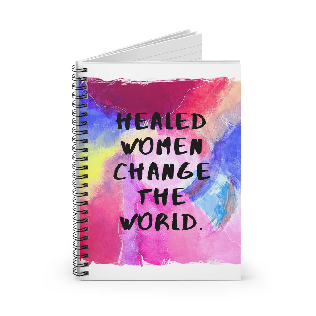 Empowering Spiral Notebook - Healed Women Change the World (Redeem with $75 Donation)